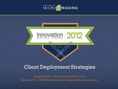 Client Deployment Strategies
