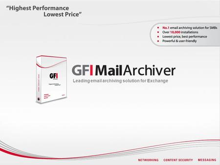 Leading email archiving solution for Exchange. Presentation outline  Dependency on email  IT pain points  Scenario  The product  Testimonials  Kudos.