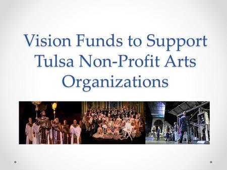 Vision Funds to Support Tulsa Non-Profit Arts Organizations.