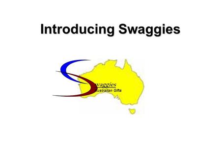 Introducing Swaggies waggies Australian Gifts.