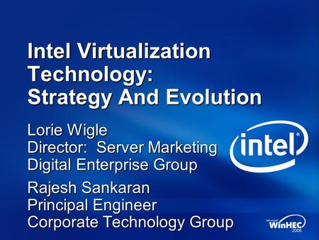 Intel Virtualization Technology: Strategy And Evolution