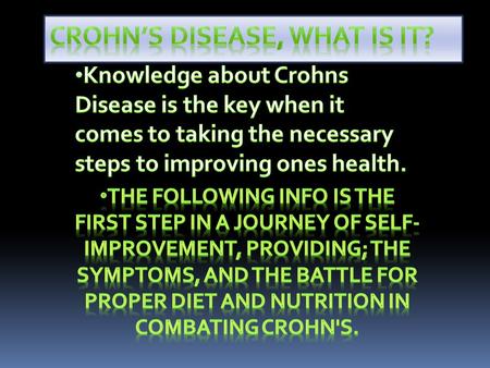 Chron’s Disease IBD Colitis Diet  IBD Diet for Crohn's Disease and Colitis  Drink lots of fluid (8 - 10 servings daily) to keep body hydrated and.