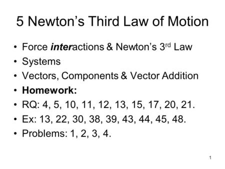 5 Newton’s Third Law of Motion