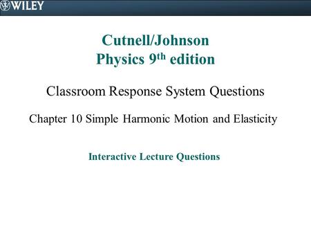 Cutnell/Johnson Physics 9th edition