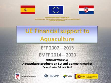 UE Financial support to Aquaculture