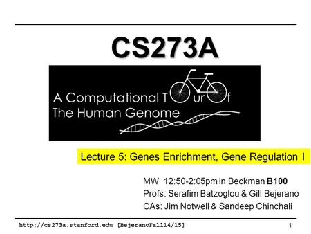 CS273A Lecture 5: Genes Enrichment, Gene Regulation I