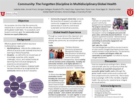 Community: The Forgotten Discipline in Multidisciplinary Global Health Isabella Alder, Annah Frisch, Morgan Gallegos, Rosalie Griffin, Harjit Kaur, Kajsa.