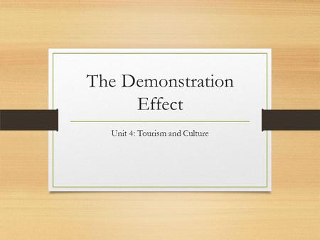 The Demonstration Effect