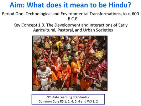 Aim: What does it mean to be Hindu?