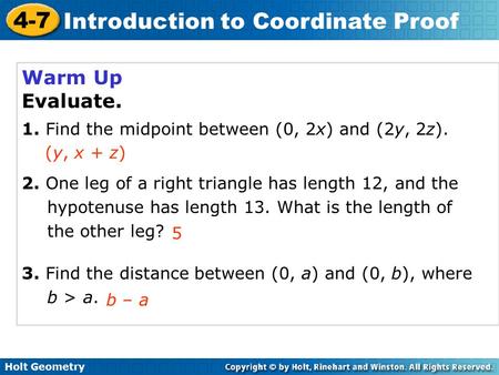 Warm Up Evaluate. 1. Find the midpoint between (0, 2x) and (2y, 2z).