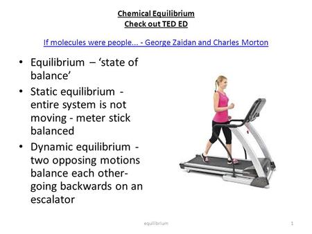 Equilibrium – ‘state of balance’