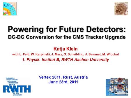 Powering for Future Detectors: DC-DC Conversion for the CMS Tracker Upgrade Powering for Future Detectors: DC-DC Conversion for the CMS Tracker Upgrade.