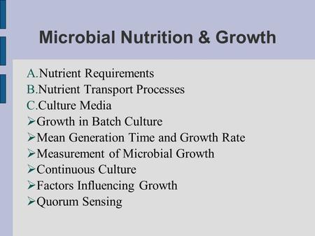 Microbial Nutrition & Growth