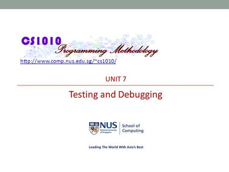UNIT 7 Testing and Debugging.