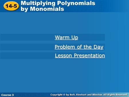 Multiplying Polynomials by Monomials
