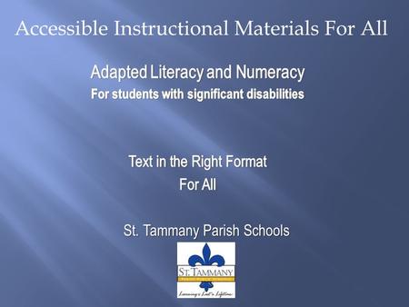 Accessible Instructional Materials For All. Literacy Folder.