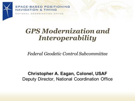 GPS Modernization and Interoperability