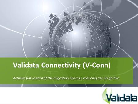 Validata Connectivity (V-Conn)