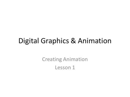 Digital Graphics & Animation