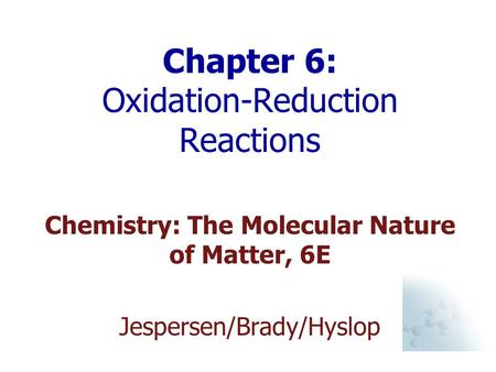 Chapter 6: Oxidation-Reduction Reactions