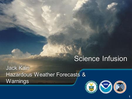 Jack Kain Hazardous Weather Forecasts & Warnings Jack Kain Hazardous Weather Forecasts & Warnings Science Infusion 1.