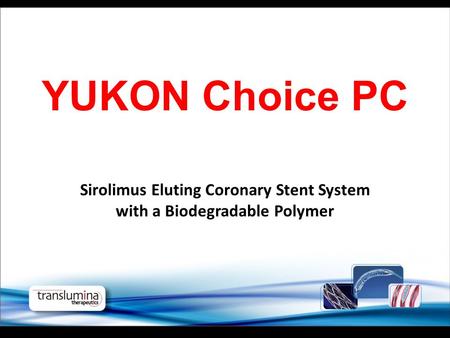 Sirolimus Eluting Coronary Stent System with a Biodegradable Polymer