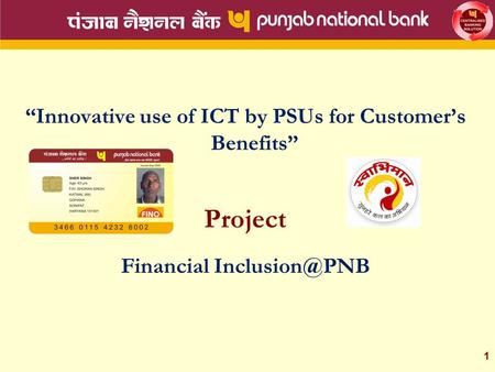 Project “Innovative use of ICT by PSUs for Customer’s Benefits”