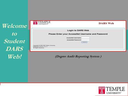 August 2008 Welcome to Student DARS Web! (Degree Audit Reporting System )