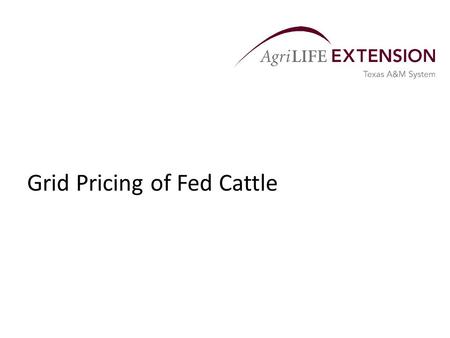 Grid Pricing of Fed Cattle.  Grid prices, or value-based marketing, refers to pricing cattle on an individual animal basis. Prices differ according to.