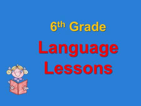 6th Grade Language Lessons.