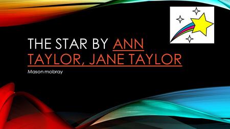 The Star By Ann Taylor, Jane Taylor