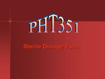 PHT351 Sterile Dosage Form.