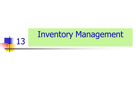 13 Inventory Management.