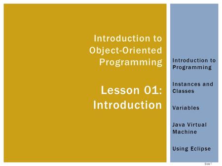 Introduction to Object-Oriented Programming Lesson 01: Introduction