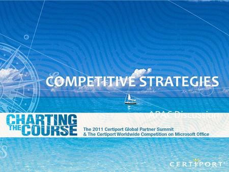 GPS 2011 Slide - 1 COMPETITIVE STRATEGIES APAC Discussion.