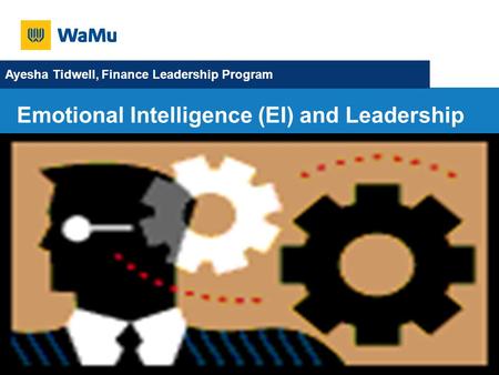 Ayesha Tidwell, Finance Leadership Program Emotional Intelligence (EI) and Leadership.