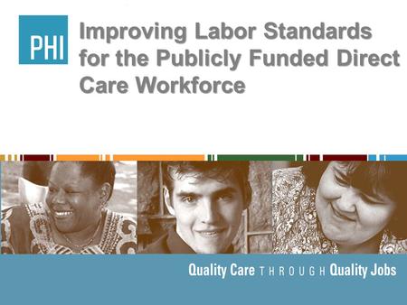 Improving Labor Standards for the Publicly Funded Direct Care Workforce.