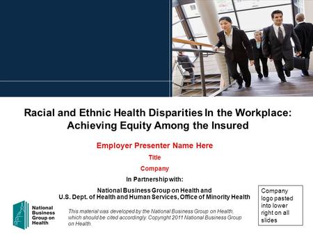 Employer Presenter Name Here Title Company In Partnership with: National Business Group on Health and U.S. Dept. of Health and Human Services, Office of.