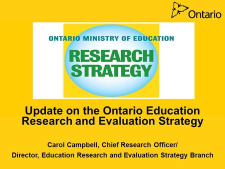 Update on the Ontario Education Research and Evaluation Strategy