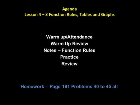 Lesson 4 – 3 Function Rules, Tables and Graphs