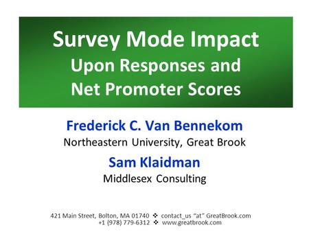 Frederick C. Van Bennekom, Dr.B.A. Helping Clients Listen Better Survey Program Training, Development & Targeted Advice Customer Service Strategic Positioning.