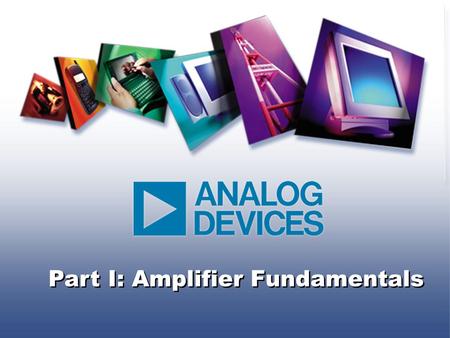 Part I: Amplifier Fundamentals