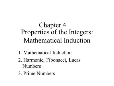 Properties of the Integers: Mathematical Induction