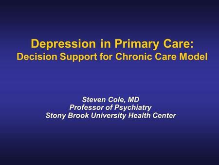 Depression in Primary Care: Decision Support for Chronic Care Model