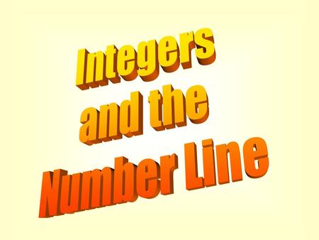 -5 5 0 10-10 A number line is a line with marks on it that are placed at equal distances apart. One mark on the number line is usually labeled zero and.