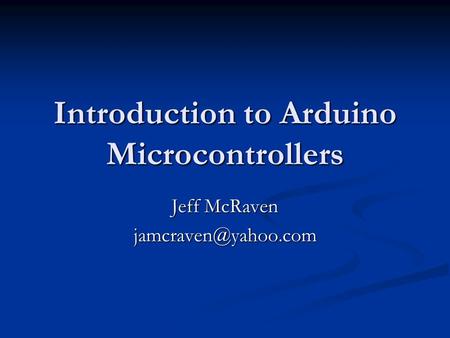 Introduction to Arduino Microcontrollers