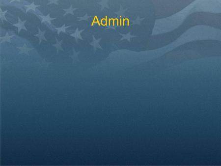 Admin. Review Lesson 28 The U.S. Navy Since 2001.