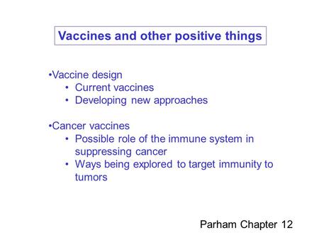 Vaccines and other positive things