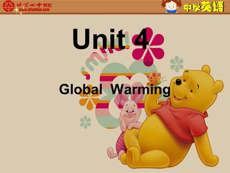 Unit 4 Global Warming. What is it ? Is it renewable ?