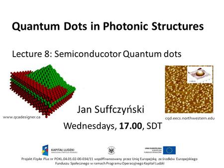 Quantum Dots in Photonic Structures